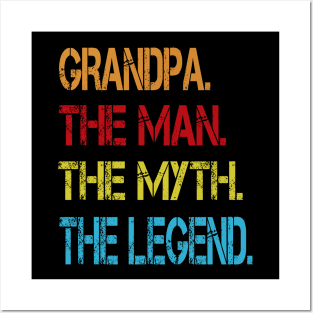 Grandpa The Man The Myth The Legend Posters and Art